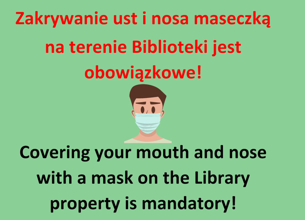 Grafika głowy z maseczką chirurgiczną, tekst w j. polskim i angielskim - informacja o konieczności zakrywania ust i nosa maseczką na terenie Biblioteki Głównej.